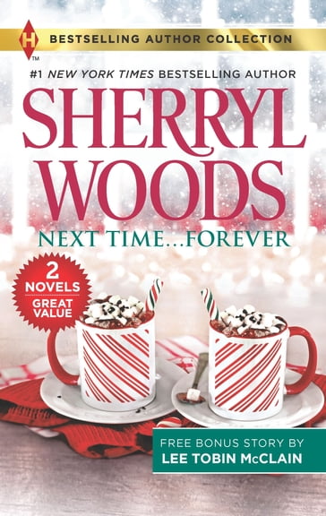 Next Time...Forever & Secret Christmas Twins - Lee Tobin McClain - Sherryl Woods