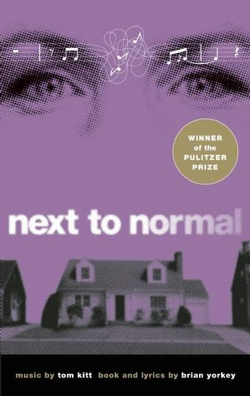 Next to Normal - Brian Yorkey - Tom Kitt