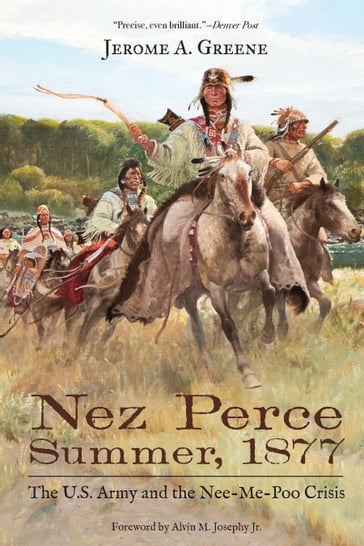 Nez Perce Summer, 1877 - Jerome A. Greene