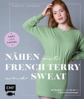 Nähen mit French Terry und Sweat - Cosy and Casual