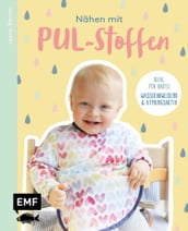 Nähen mit PUL-Stoffen - Ideal für Babys