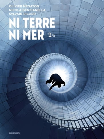 Ni Terre ni Mer - Tome 2 - Ricard - Olivier Megaton