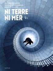 Ni Terre ni Mer - Tome 2