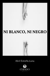 Ni blanco, ni negro