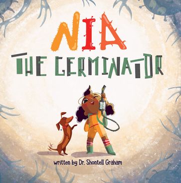 Nia the Germinator - Shontell Graham