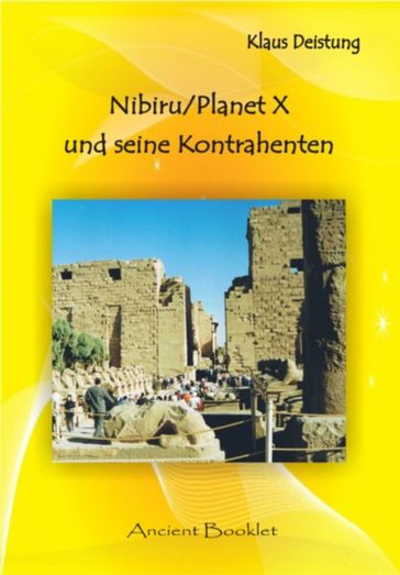 Nibiru/PlanetX und seine Kontrahenten - Klaus Deistung