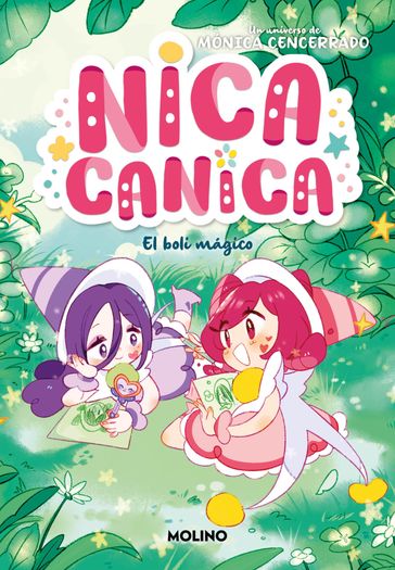 Nica Canica 3 - El boli mágico - Mónica Cencerrado