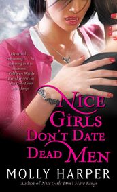 Nice Girls Don t Date Dead Men