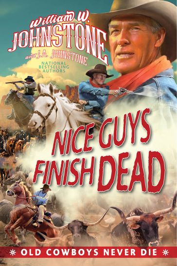Nice Guys Finish Dead - William W. Johnstone - J.A. Johnstone