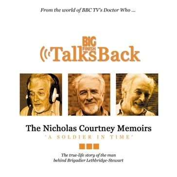 Nicholas Courtney Memoirs, The - A Soldier in Time - Nicholas Courtney