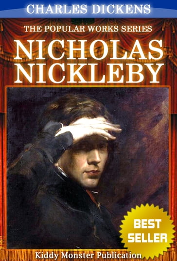 Nicholas Nickleby By Charles Dickens - Charles Dickens