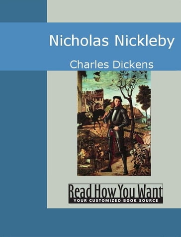 Nicholas Nickleby: - Charles Dickens