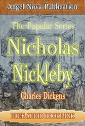 Nicholas Nickleby : [Illustrations and Free Audio Book Link]