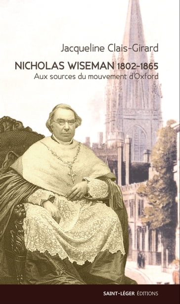 Nicholas Wiseman (1802-1865) - Jacqueline Clais-Girard