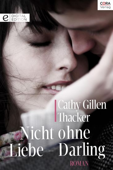 Nicht ohne Liebe - Darling - Cathy Gillen Thacker