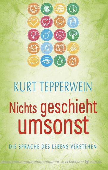 Nichts geschieht umsonst - Kurt Tepperwein