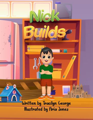 Nick Builds - Tracilyn George