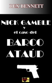 Nick Gamble y el caso del barco ataud