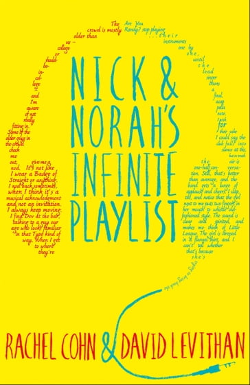 Nick and Norah's Infinite Playlist - Rachel Cohn - David Levithan