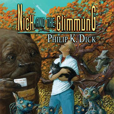 Nick and the Glimmung - Philip K. Dick