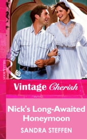 Nick s Long-Awaited Honeymoon (Mills & Boon Vintage Cherish)