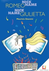 Nickname Romeo Nickname Giulietta