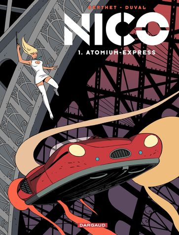 Nico - Tome 1 - Atomium-Express - Fred Duval