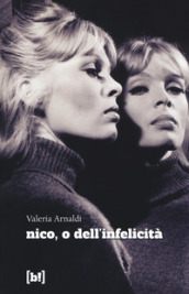 Nico, o dell infelicità