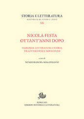 Nicola Festa ottant anni dopo. Filologia, letterature e storia tra Ottocento e Novecento