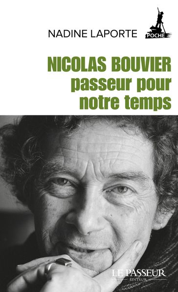 Nicolas Bouvier, passeur pour notre temps - Nadine Laporte