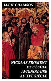 Nicolas Froment et l École avignonaise au XVe siècle
