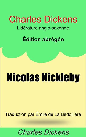 Nicolas Nickleby. Édition abrégée - Charles Dickens - Émile de La Bédollière.