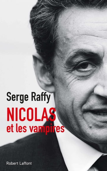 Nicolas et les vampires - Serge Raffy