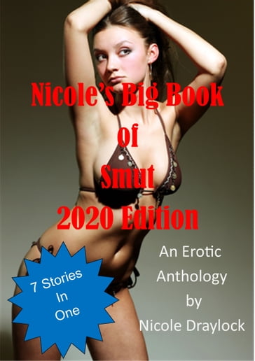 Nicole's Big Book of Smut 2020 Edition - Nicole Draylock