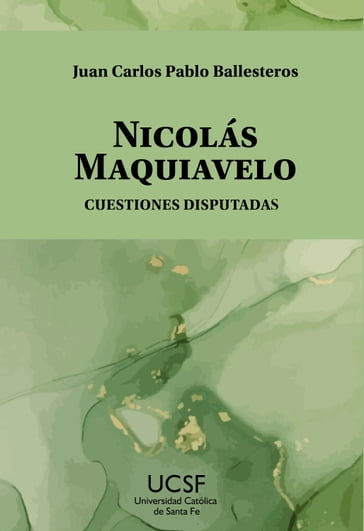 Nicolás Maquiavelo - Juan Carlos Pablo Ballesteros