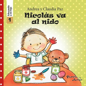 Nicolás va al nido (Educando a mi hijo 1) - Claudia Paz