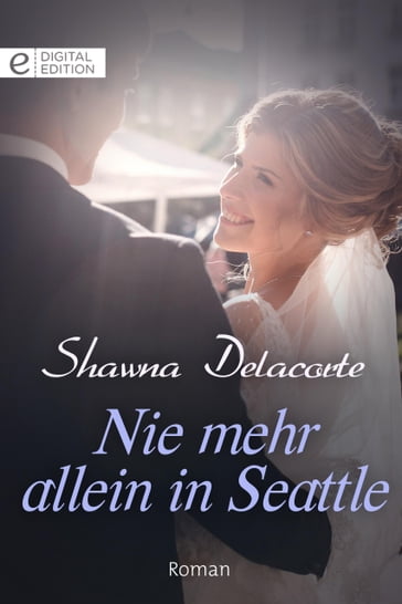 Nie mehr allein in Seattle - Shawna Delacorte