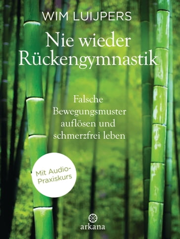 Nie wieder Rückengymnastik - Wim Luijpers