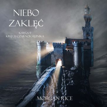 Niebie Zakl (Ksiga 9 Krgu Czarnoksinika) - Morgan Rice