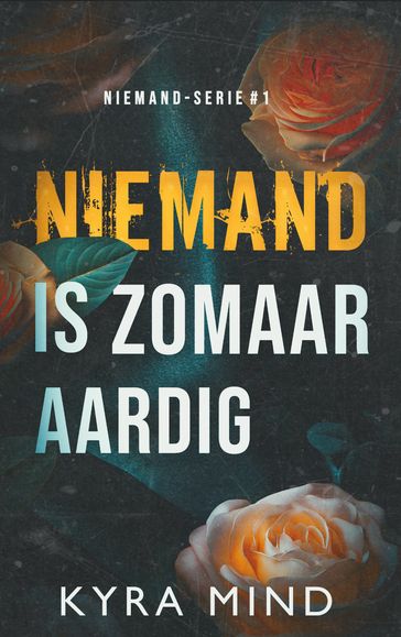 Niemand is zomaar aardig - Kyra Mind