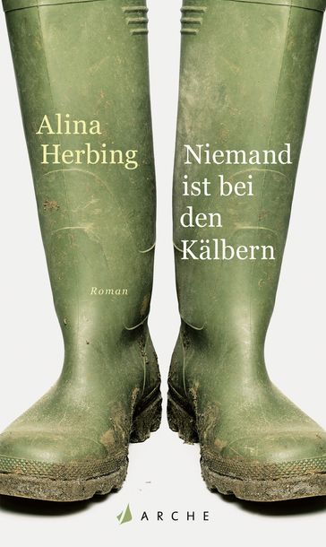 Niemand ist bei den Kälbern - Alina Herbing