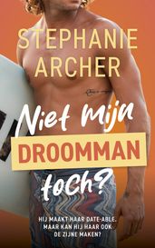 Niet mijn droomman, toch?