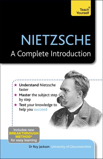 Nietzsche: A Complete Introduction: Teach Yourself - Roy Jackson