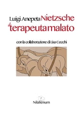 Nietzsche. Il terapeuta malato