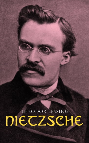 Nietzsche - Theodor Lessing