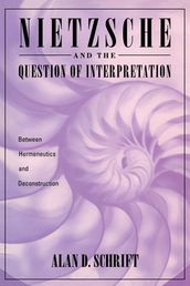 Nietzsche and the Question of Interpretation