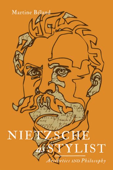 Nietzsche as Stylist - Martine Béland