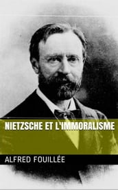 Nietzsche et l Immoralisme