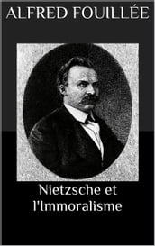 Nietzsche et l Immoralisme