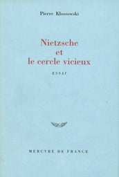 Nietzsche et le cercle vicieux